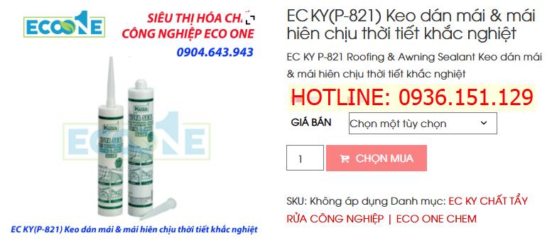 EC KY (P-821) Keo Dán Mái & Mái Hiên Chịu Thời Tiết Khắc Nghiệt